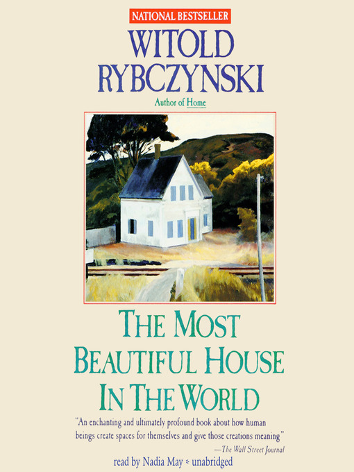 Title details for The Most Beautiful House in the World by Witold Rybczynski - Available